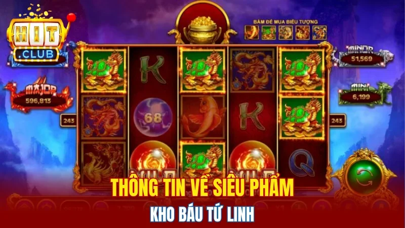 Thông tin về siêu phẩm kho báu tứ linh