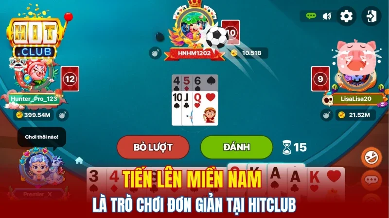 Tiến lên miền Nam là trò chơi đơn giản tại HITCLUB